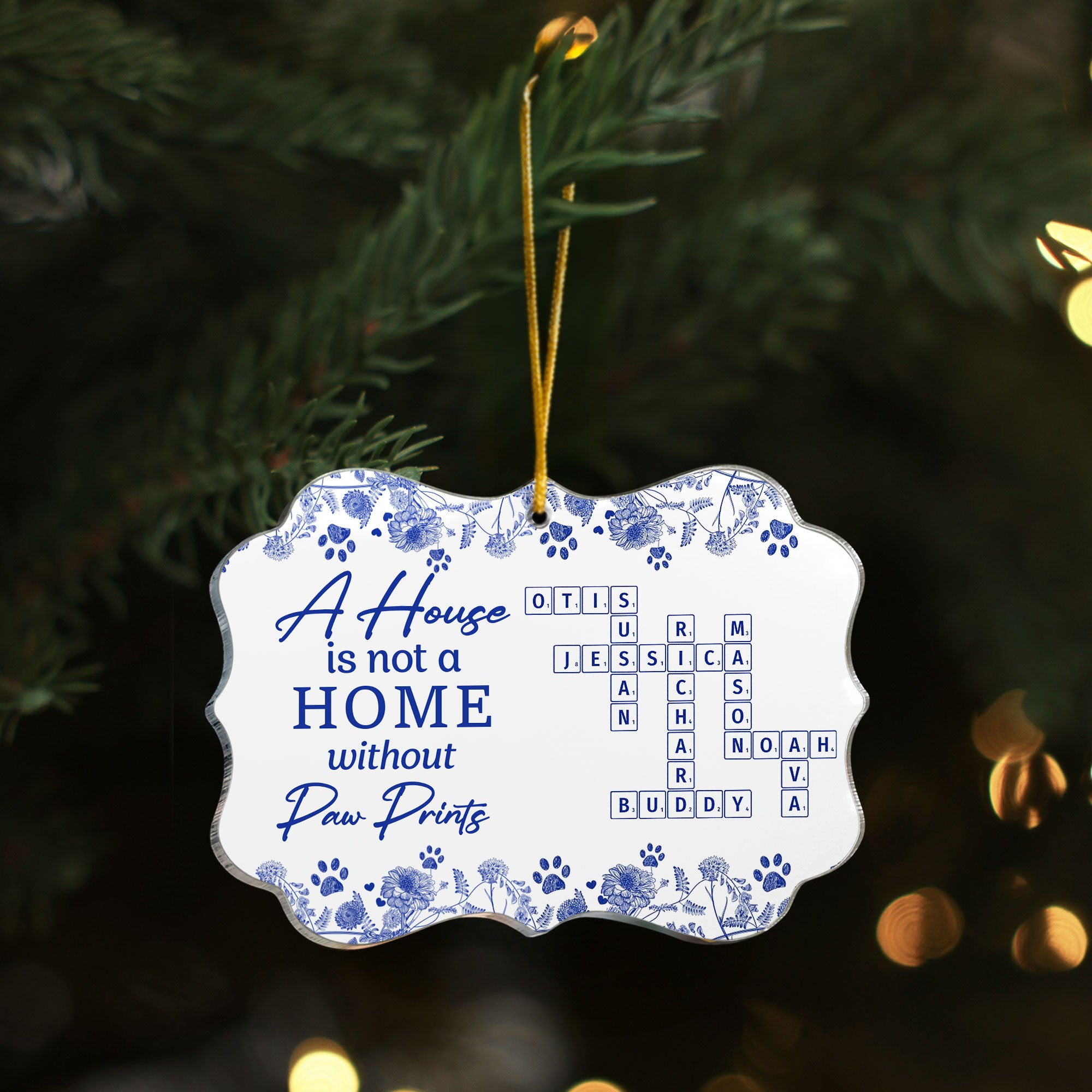 A House Is Not A Home Without Paw Prints - Personalized Acrylic Ornament