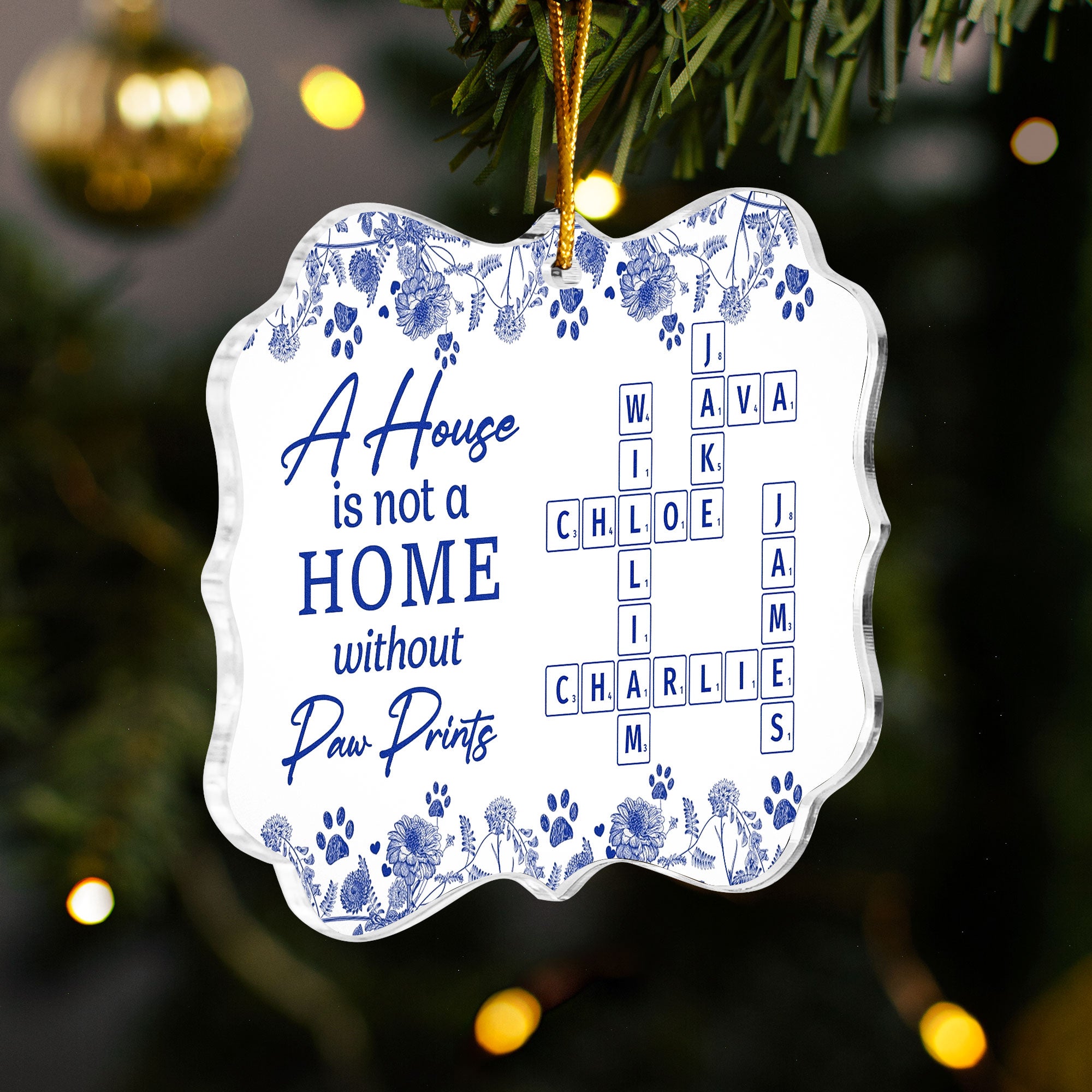 A House Is Not A Home Without Paw Prints - Personalized Acrylic Ornament