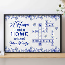 A House Is Not A Home Without Paw Prints Scrabble Toile - Personalized Poster