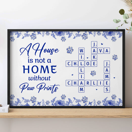 A House Is Not A Home Without Paw Prints Scrabble Toile - Personalized Poster