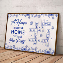 A House Is Not A Home Without Paw Prints Scrabble Toile - Personalized Poster