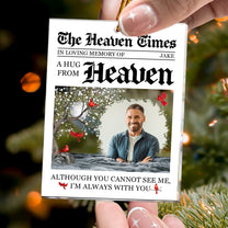 A Hug From Heaven I'm Always With You Memorial Ornament - Personalized Acrylic Photo Ornamet
