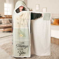 A Hug From Heaven I'm Always With You - Personalized Photo Wearable Blanket Hoodie