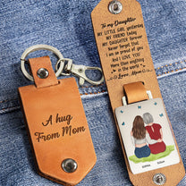 A Hug From Mom Gift For Daughter Son - Personalized Leather Keychain