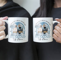 A Hug In A Mug From My Husband Up Above - Personalized Mug