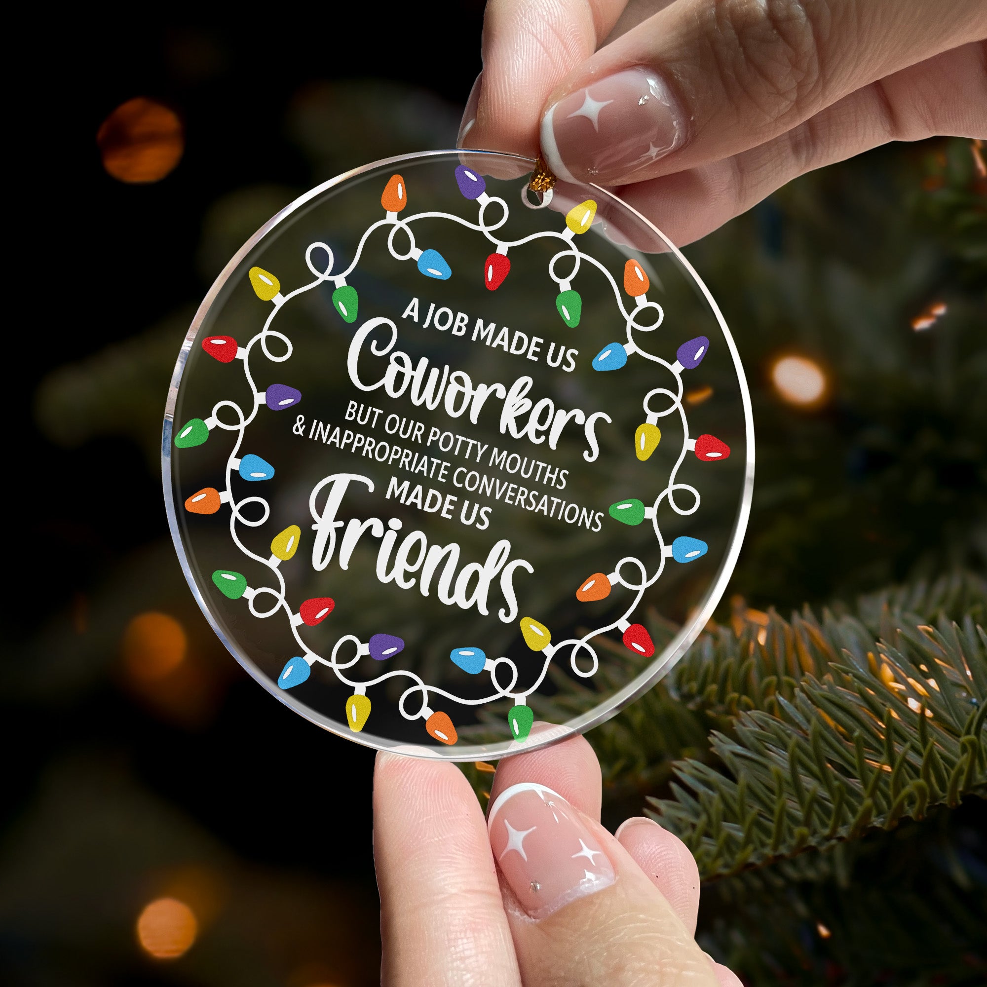 A Job Made Us Coworkers - Acrylic Ornament