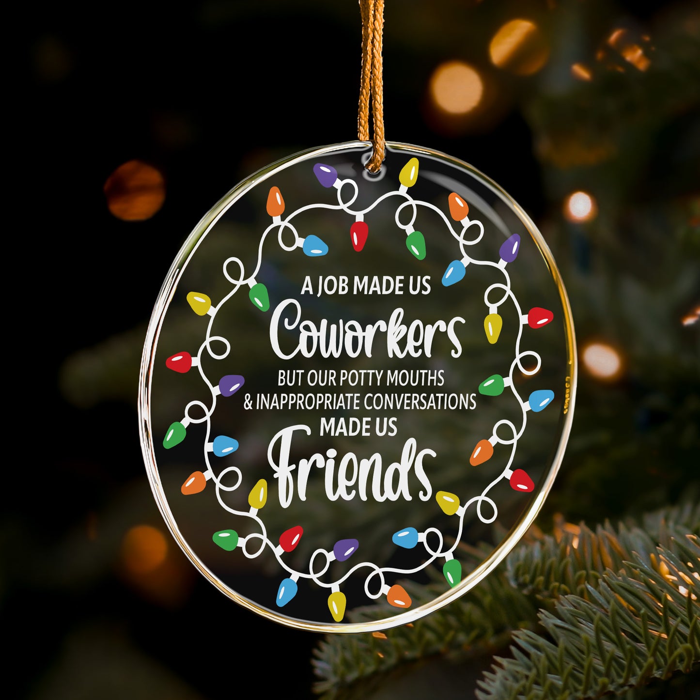 A Job Made Us Coworkers - Acrylic Ornament