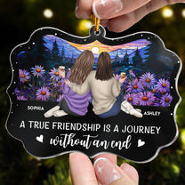 A Journey Without An End - Friendship - Personalized Acrylic Ornament