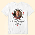 A Life So Beautifully Lived And A Heart So Deeply Loved - Personalized Photo Shirt