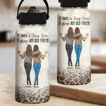 A Long Time To Grow An Old Friend - Personalized Stainless Steel Water Bottle