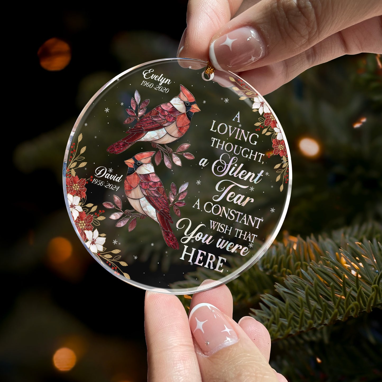 A Loving Thought A Silent Tear A Constant Wish That You Were Here - Personalized Acrylic Ornament
