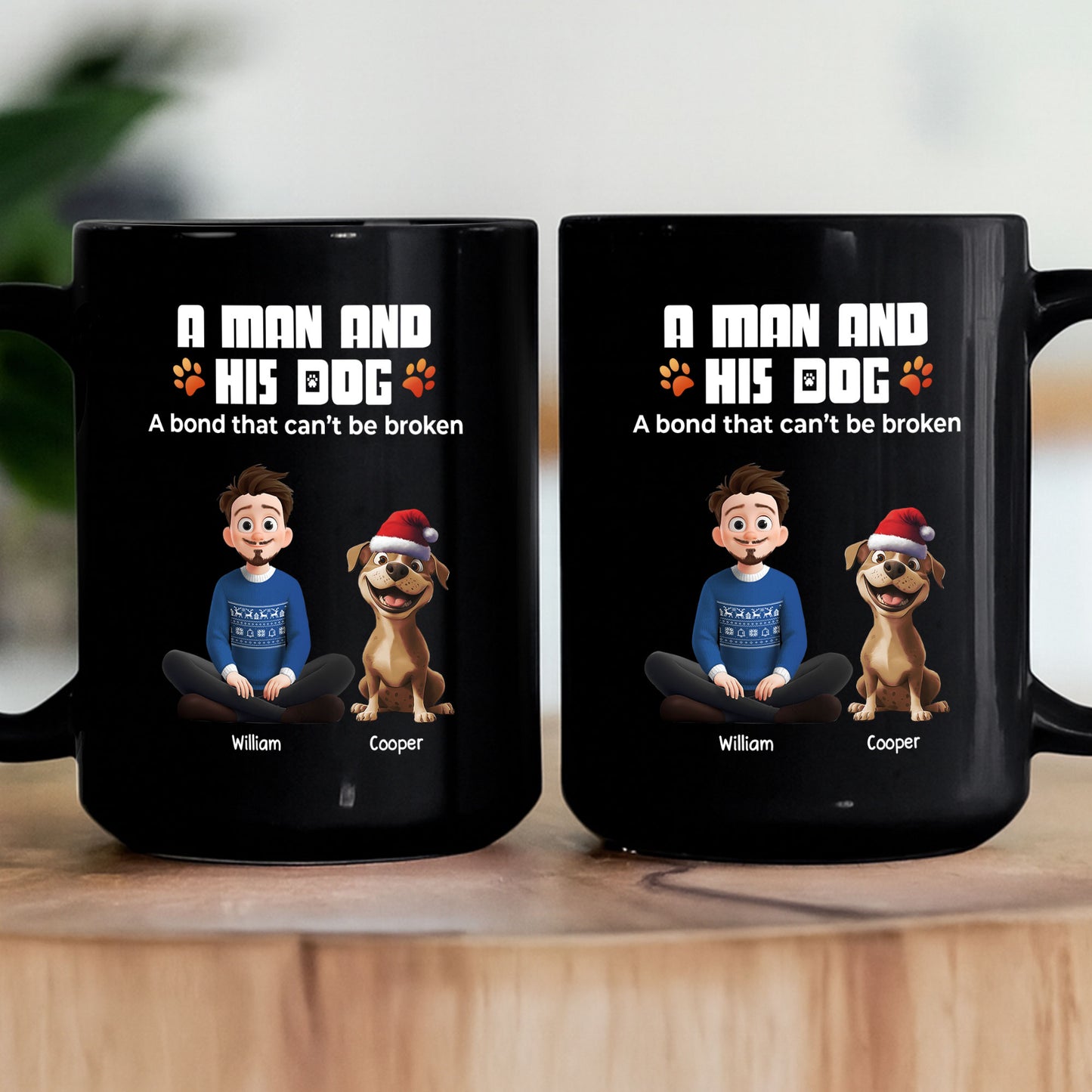 A Man And Dog A Bond That Can't Be Broken - Personalized Mug
