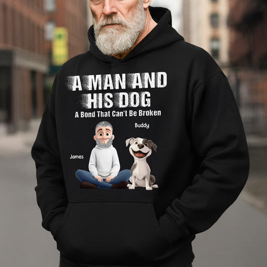 A Man And His Dog Cat - A Bond Can't Be Broken - Personalized Shirt