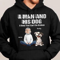 A Man And His Dog Cat - A Bond Can't Be Broken - Personalized Shirt