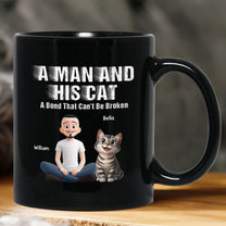 A Man And His Dog Cat - A Bond Can't Be Broken - Personalized Mug