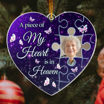 A Piece Of My Heart Is In Heaven - Personalized Acrylic Photo Ornament