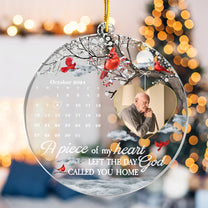 A Piece Of My Heart Left The Day God Called You Home - Personalized Acrylic Photo Ornament