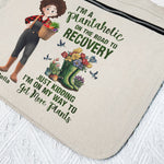 A Plantaholic On The Road To Recovery Just Kidding - Personalized Gardening Apron