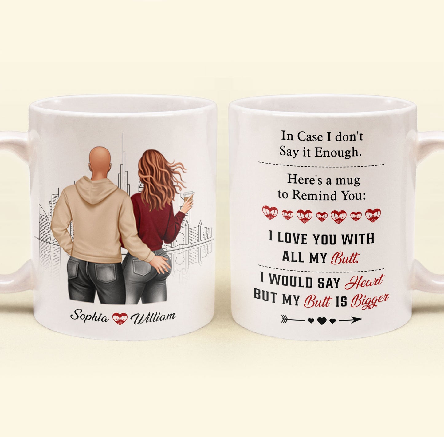 A Reminder Mug I Love You With All My Butt - Personalized Mug