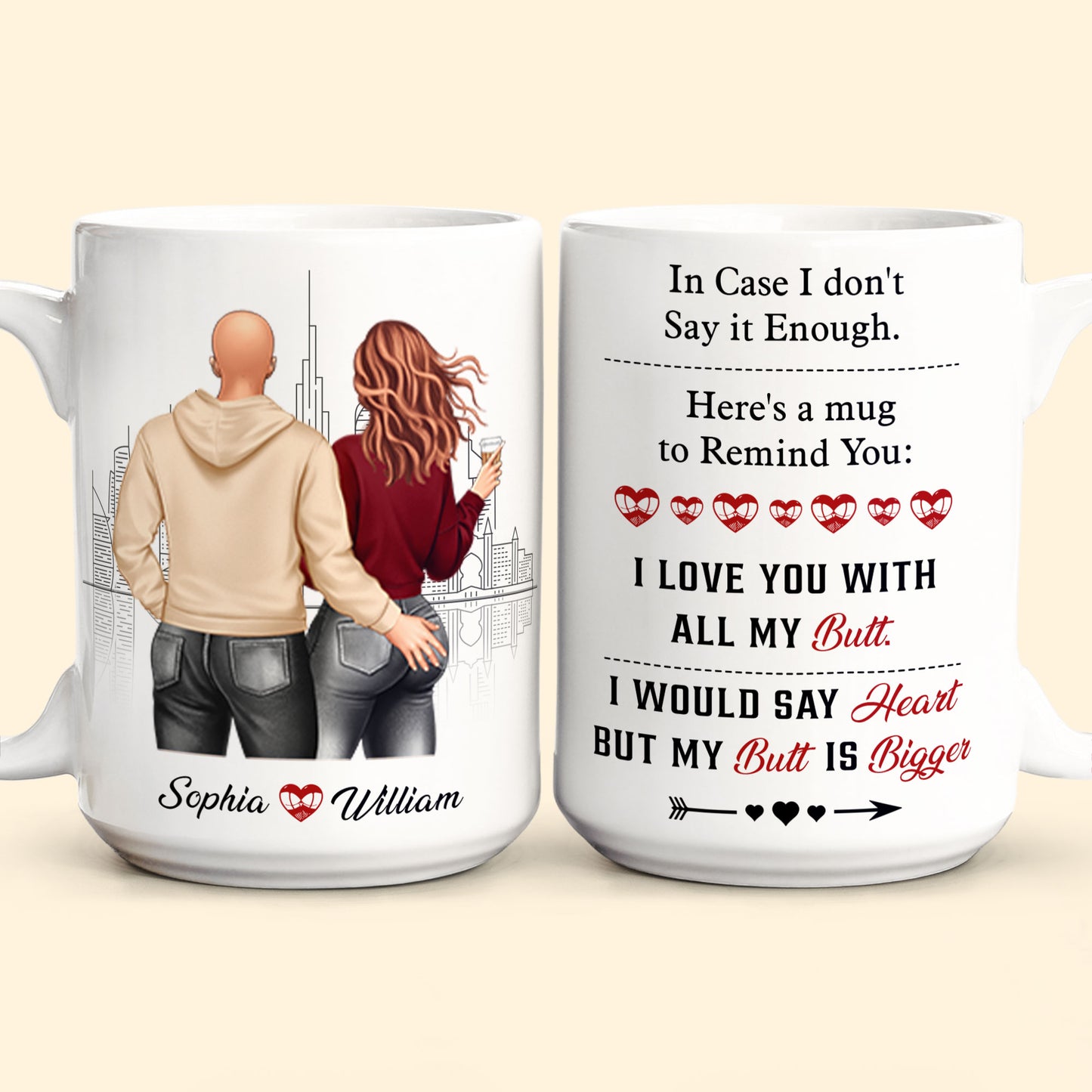 A Reminder Mug I Love You With All My Butt - Personalized Mug