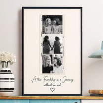 A True Friendship Is A Journey Gift For Friends - Personalized Photo Poster