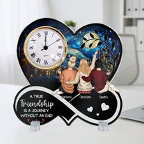 A True Friendship Is A Journey Without An End - Personalized Acrylic Desk Clock