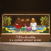 A True Friendship Is A Journey Without An End - Personalized LED Night Light
