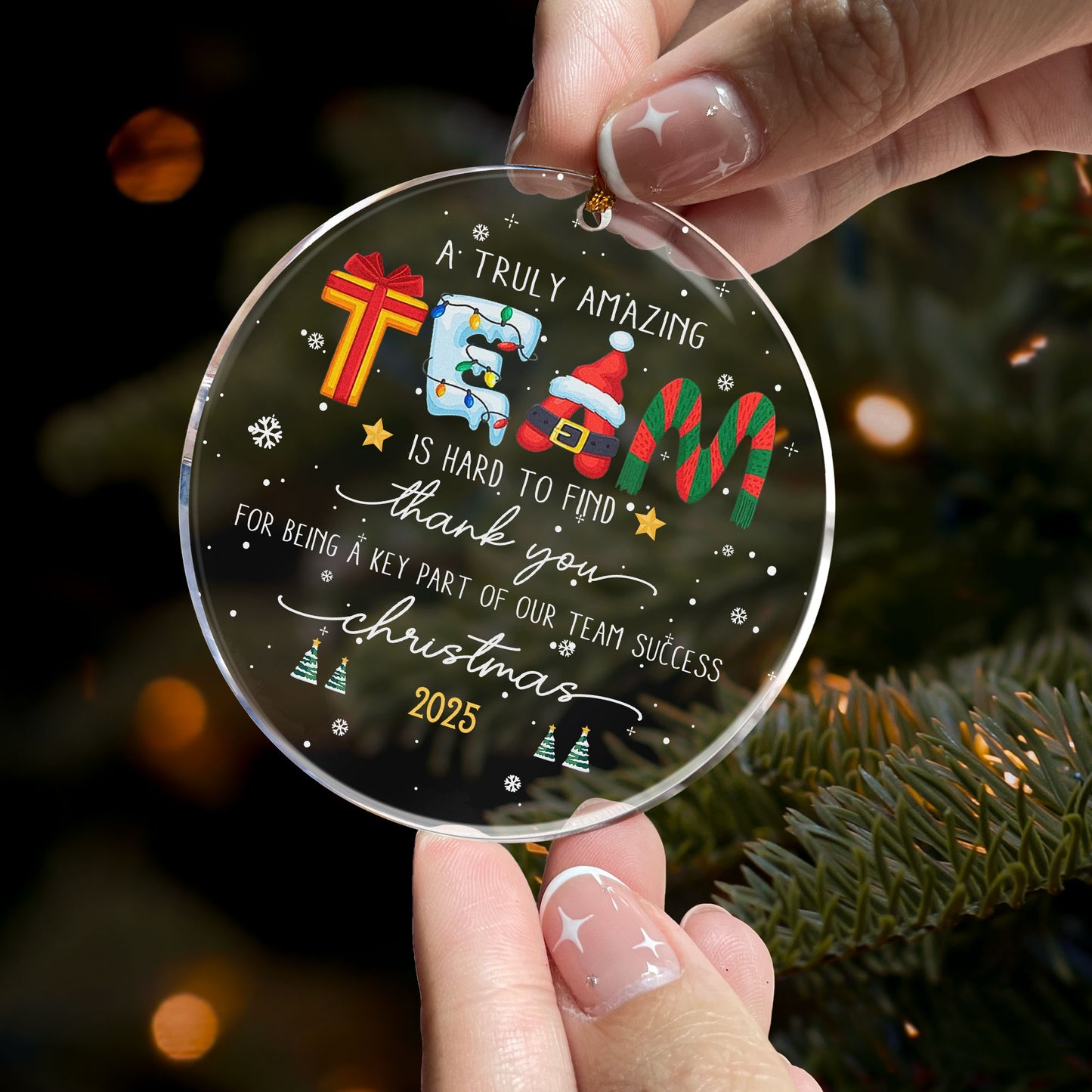 A Truly Amazing Team Is Hard To Find Thank You Gift For Employee, Coworker Team - Acrylic Ornament