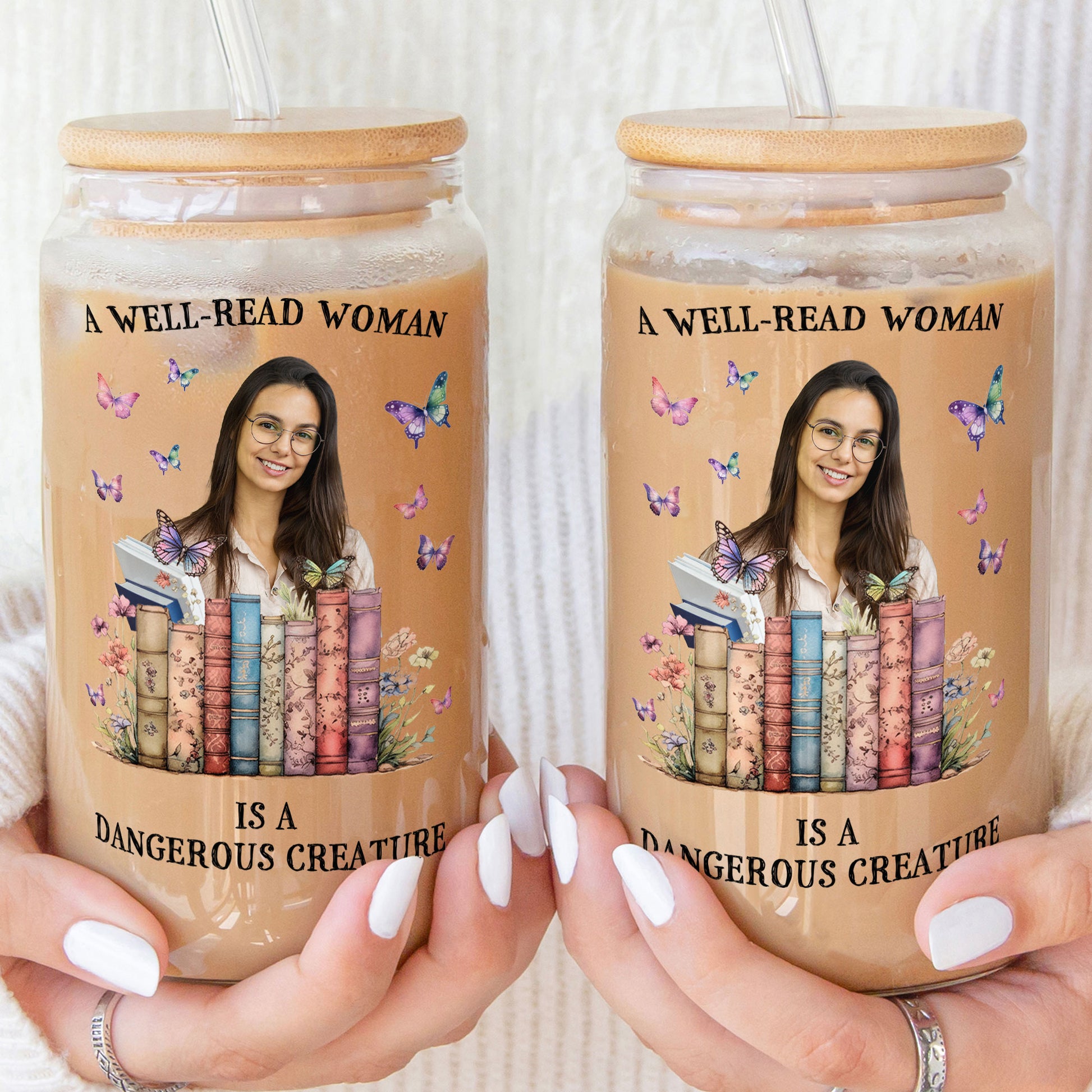 A Well - Read Woman Is A Dangerous Creature - Personalized Photo Clear Glass Can
