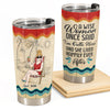 A Wise Woman Once Said &quot;I&#39;m Outta Here&quot; - Personalized Tumbler Cup