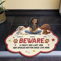 A_Crazy_Dog_Lady_Her_Spoiled_Rotten_Dogs_Live_Here_Personalized_Doormat_4