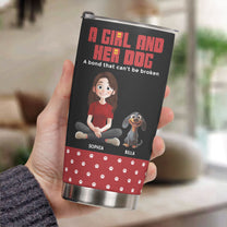 A-Girl-And-Her-Dog-A-Bond-That-Can'T-Be-Broken-Personalized-Tumbler-3