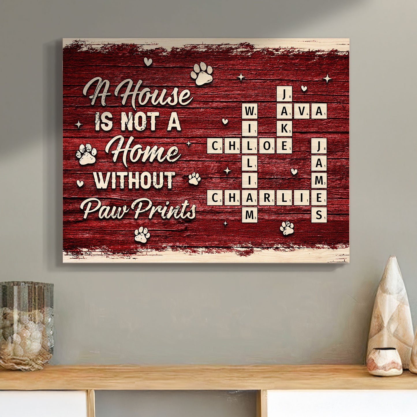 A House Is Not A Home Without Paw Prints Scrabble - Custom Wood Plaque
