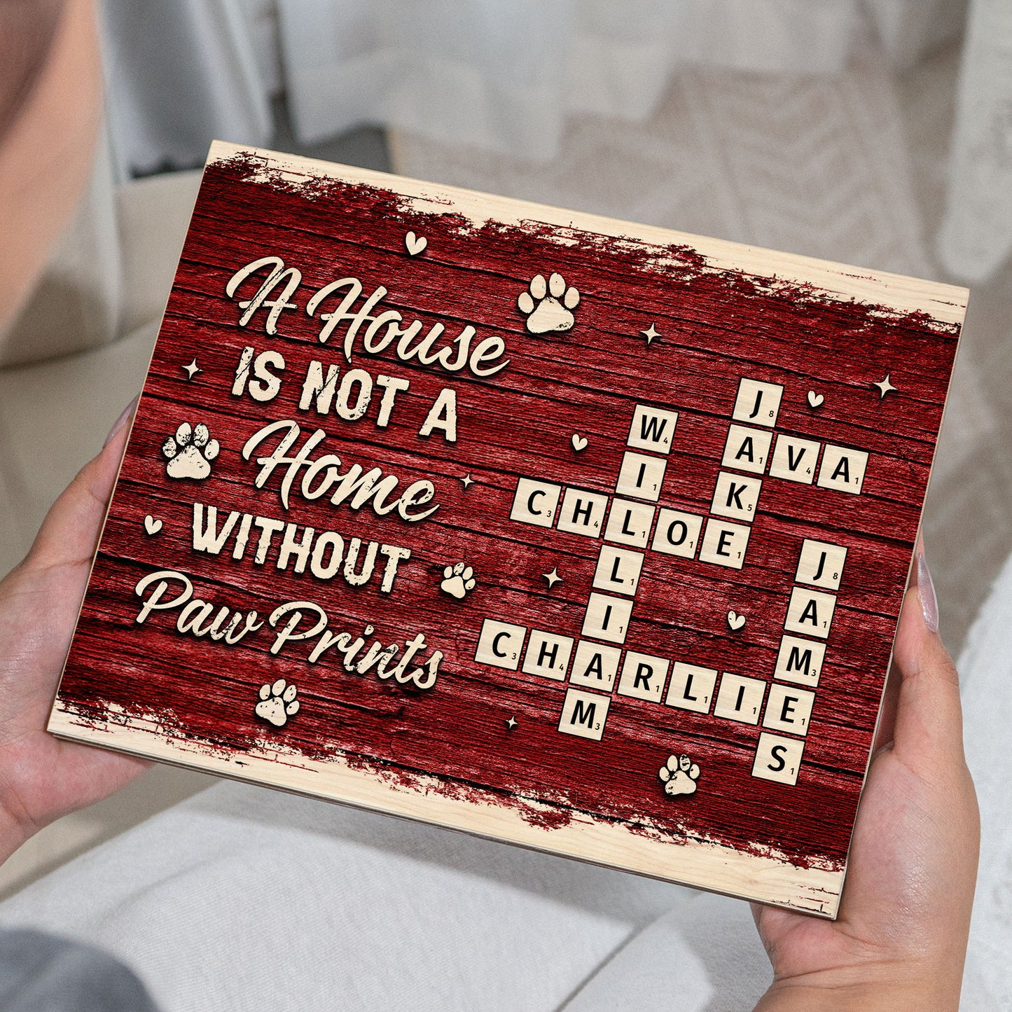 A House Is Not A Home Without Paw Prints Scrabble - Custom Wood Plaque