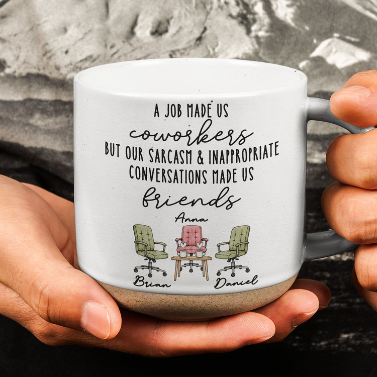 A-Job-Made-Us-Coworkers-Sarcasm-Made-Us-Friends-Personalized-Mug-3