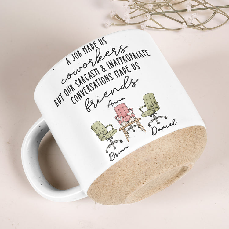 A-Job-Made-Us-Coworkers-Sarcasm-Made-Us-Friends-Personalized-Mug-4