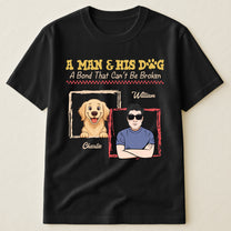 A-Man-&-His-Dogs-A-Bond-That-Can'T-Be-Broken-Personalized-Shirt-2