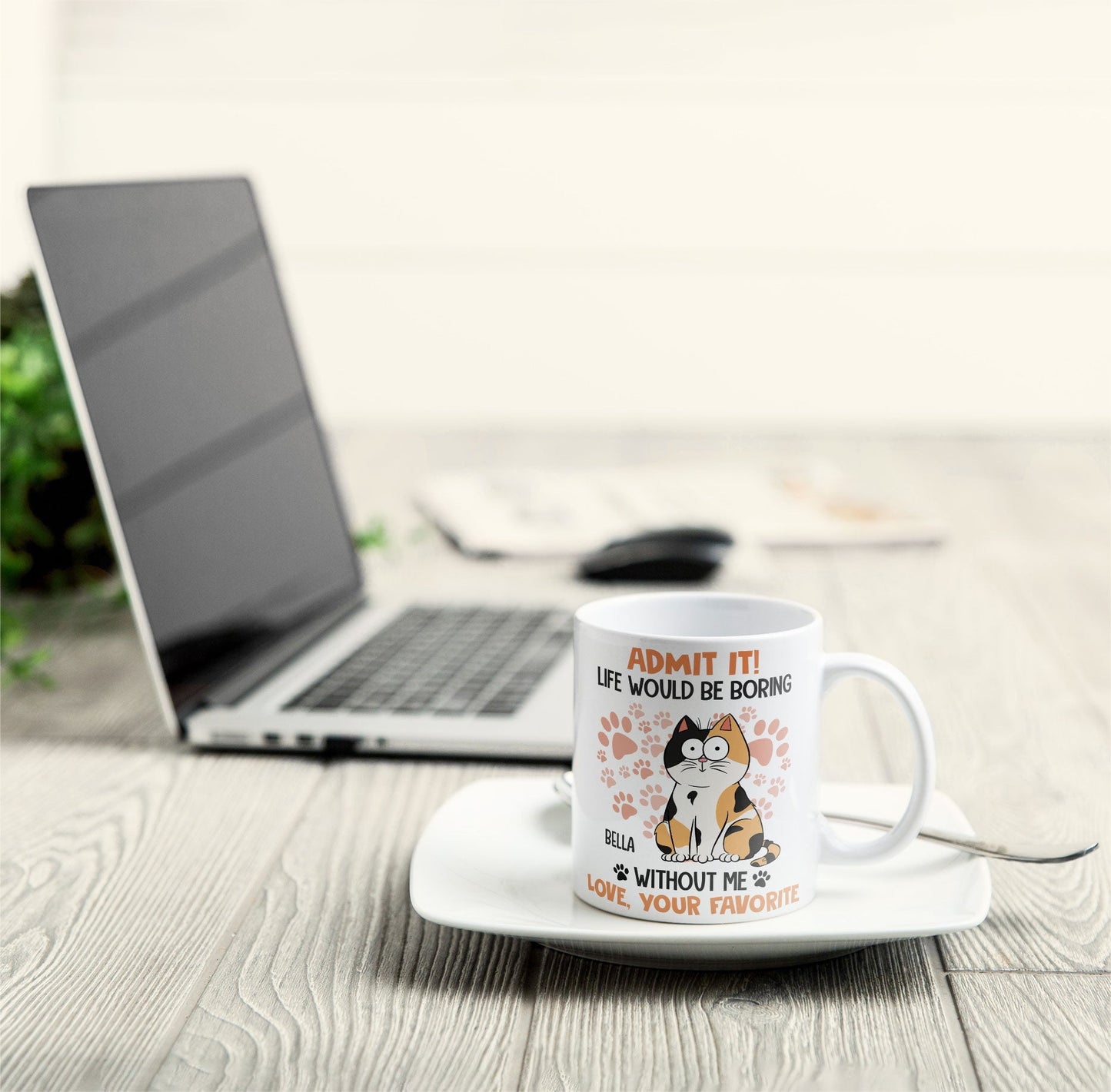 Admit It Life Would Be Boring Without Me Cat - Personalized Mug