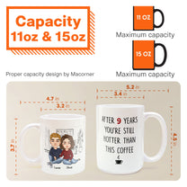 After 9 Years, You're Still Hotter Than This Coffee Couple - Personalized Mug