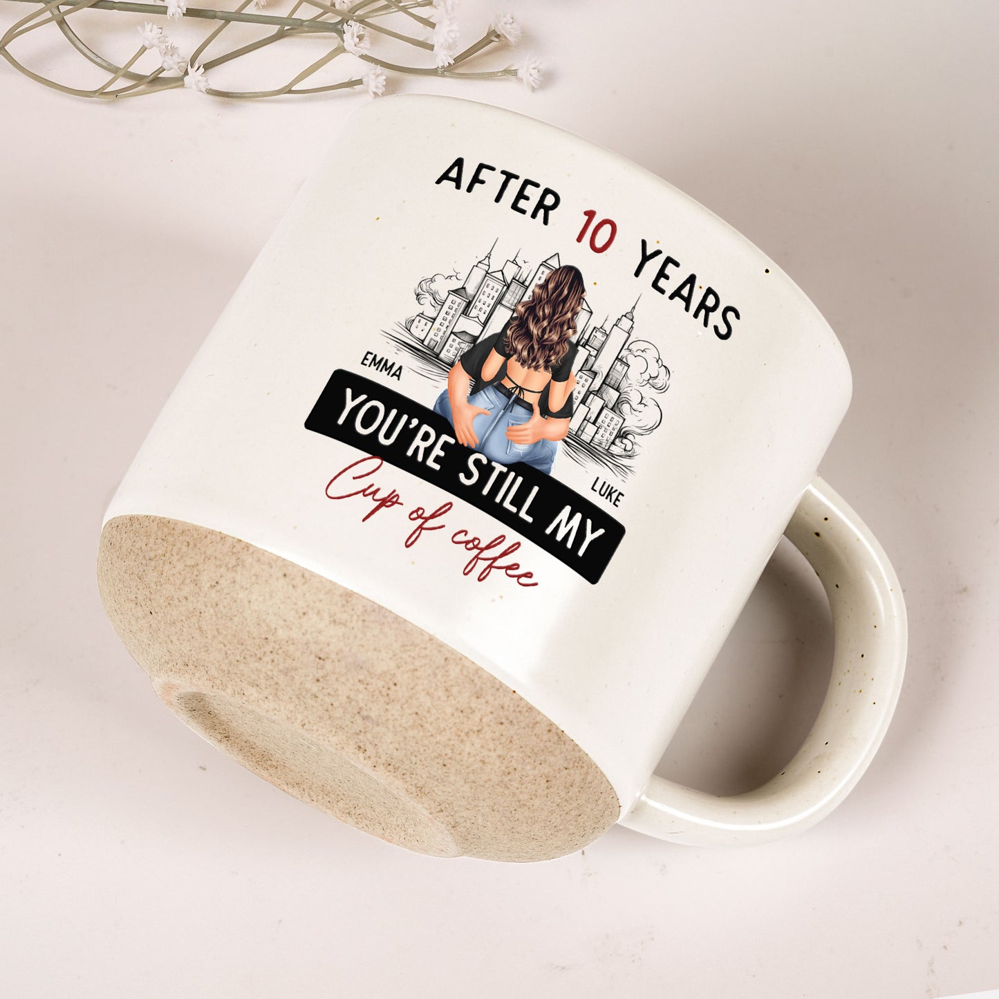 After Years You're Still My Cup Of Coffee - Personalized Pottery Mug