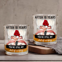 After Years You're Still Hotter Than This Whiskey - Personalized Whiskey Glass