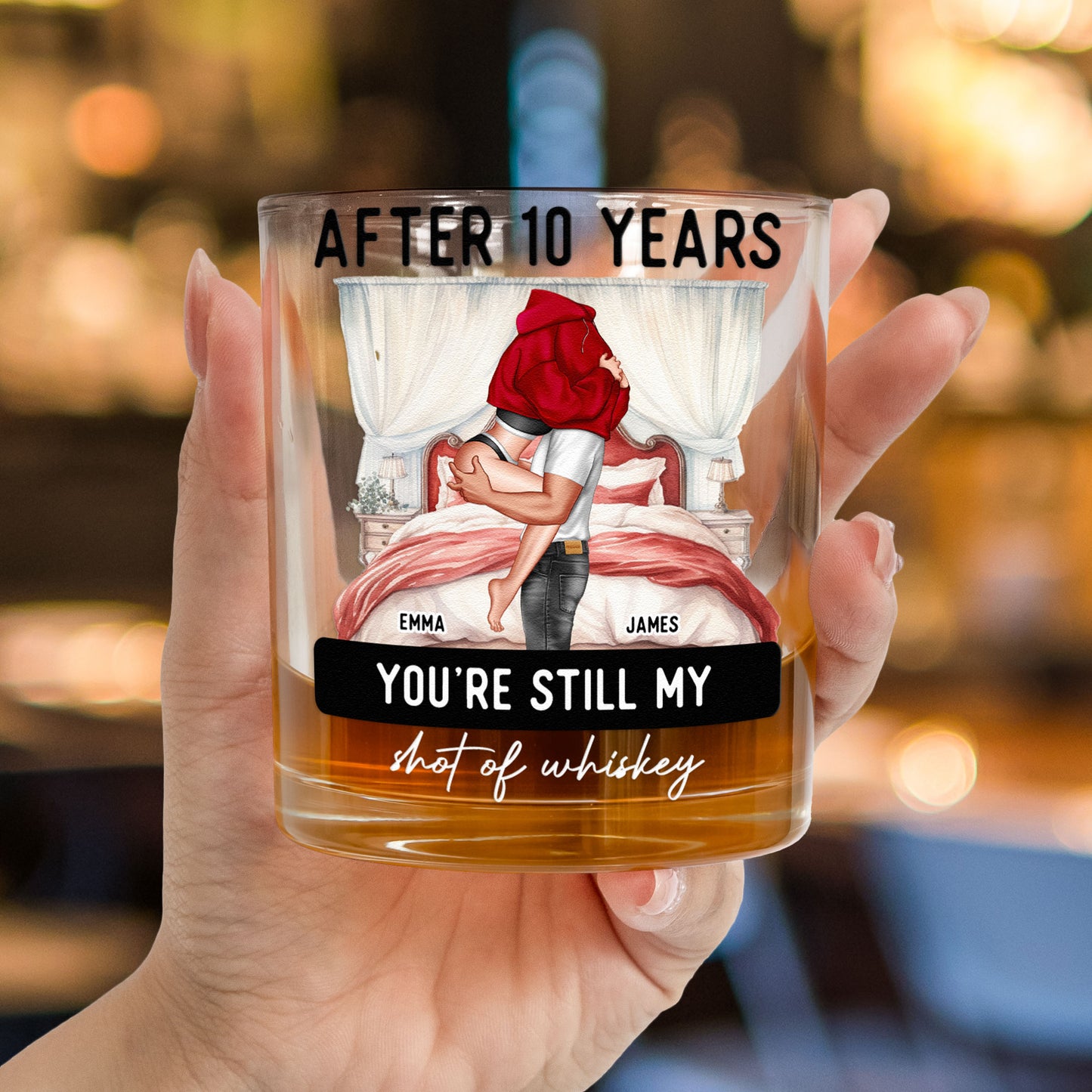 After Years You're Still Hotter Than This Whiskey - Personalized Whiskey Glass
