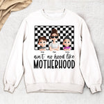 Ain't No Hood Like Motherhood - Personalized Shirt