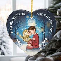 All Because You Slid Into My Dms - Personalized Ceramic Ornament