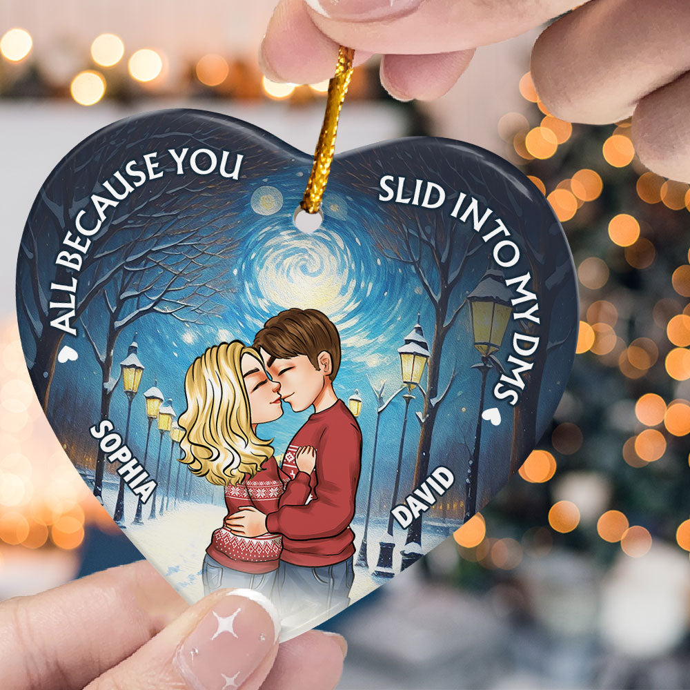 All Because You Slid Into My Dms - Personalized Ceramic Ornament