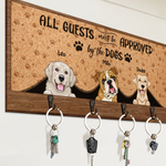 All Guests Must Be Approved By The Pets - Personalized Key Holder