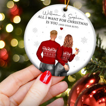 All I Want For Christmas Is You And Your B#tt - Personalized Ceramic Ornament
