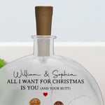 All I Want For Christmas Is You And Your B#tt - Personalized Round Flat Bottle Light