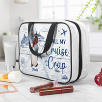 All My Cruise Crap - Personalized Hanging Toiletry Bag