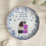 All That I Am, I Owe To You - Personalized Jewelry Dish